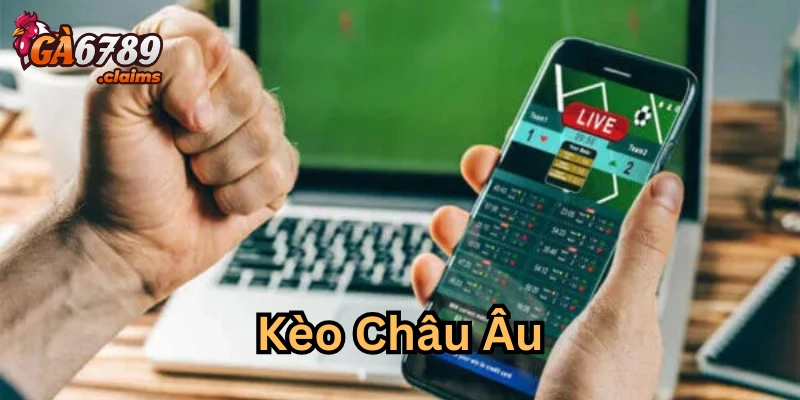 Lời khuyên khi phân tích Kèo Châu Âu
