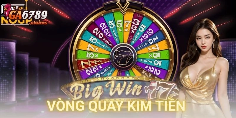 Cách chơi vòng quay kim tiền chi tiết từng bước
